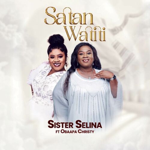 Satan Watiti by "Sister Selina"